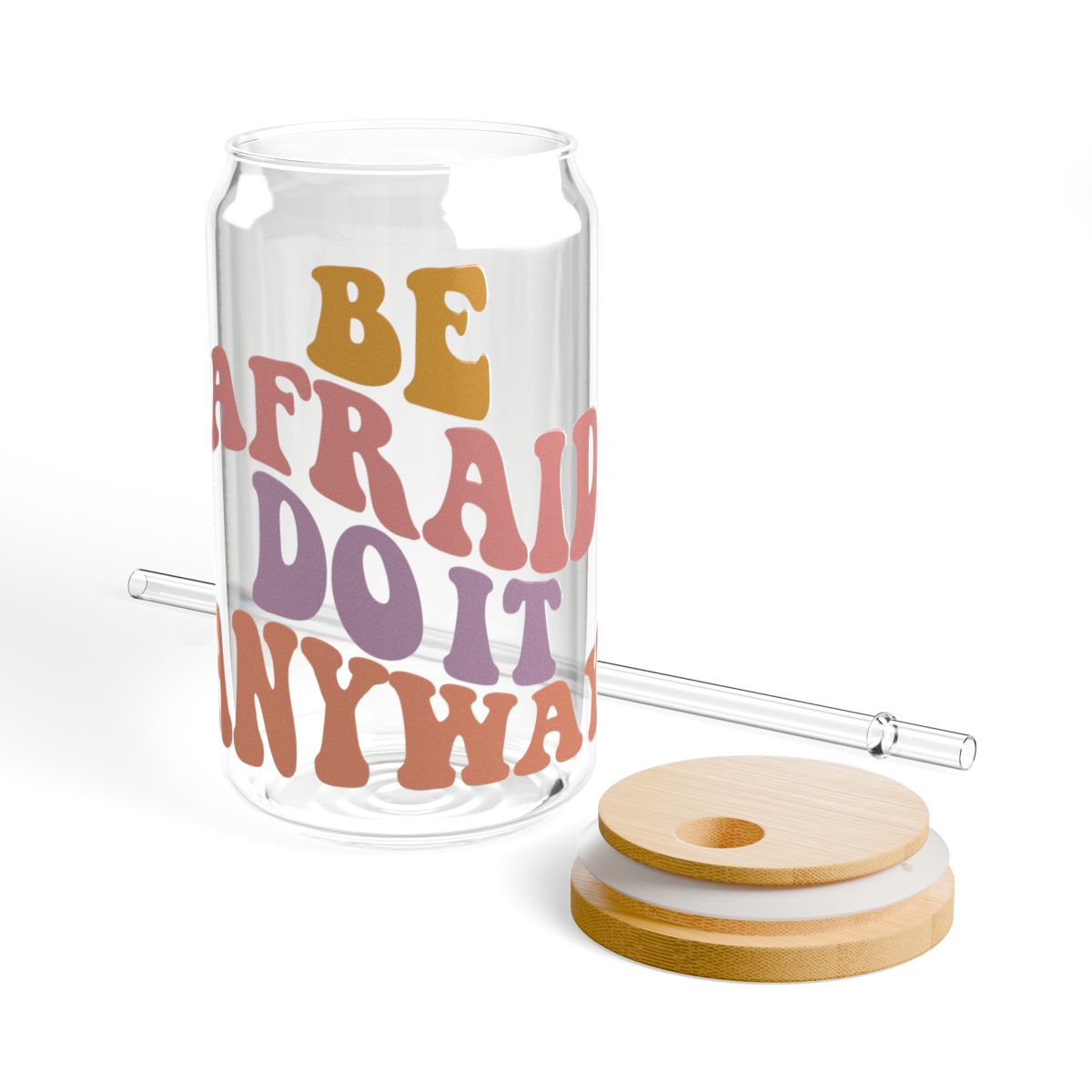 "Be Afraid Do It Anyway" Glass Tumbler