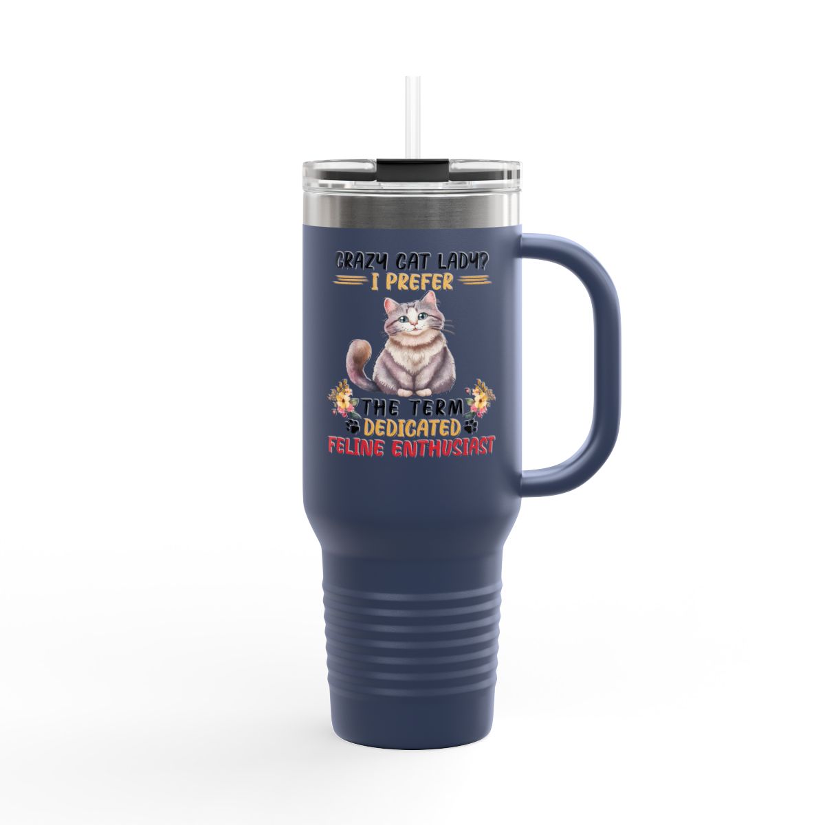 Crazy Cat Lady 40oz Insulated Tumbler