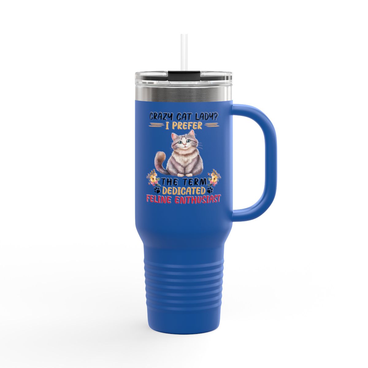 Crazy Cat Lady 40oz Insulated Tumbler