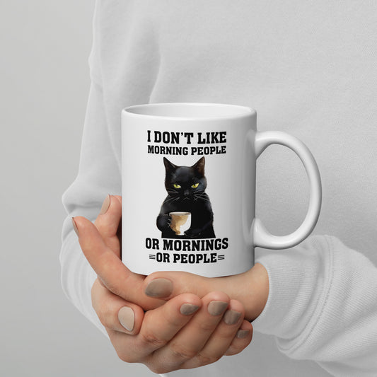 "I Don't Like Mornings..." Ceramic Mug