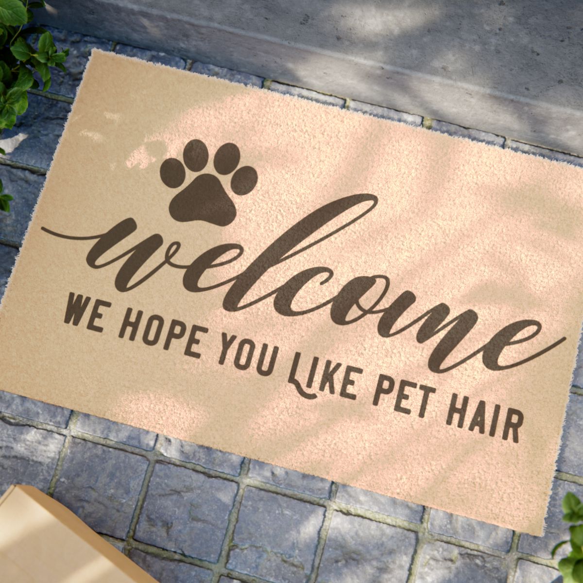 "Hope You Like Pet Hair!" Welcome Mat
