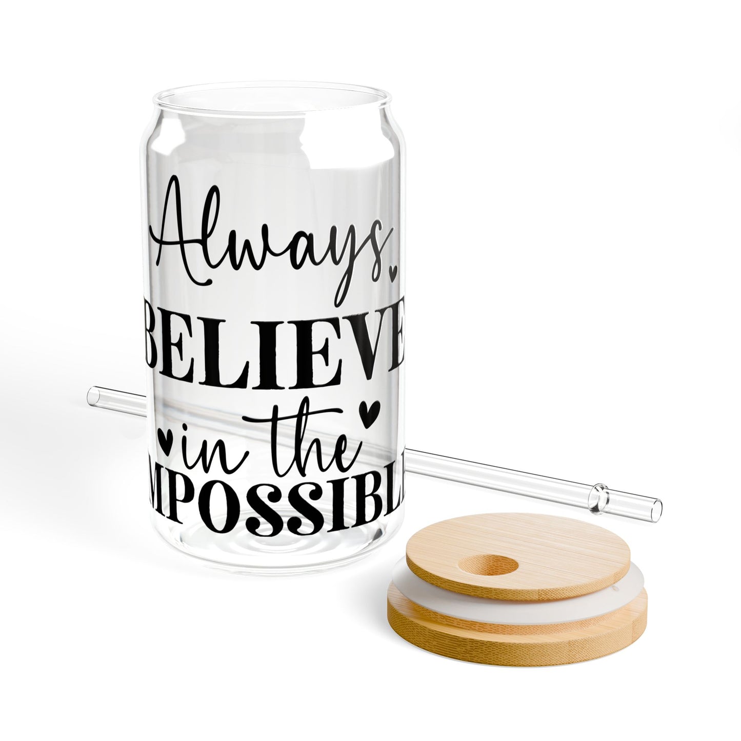 "Always Believe" Glass Tumbler w/Straw