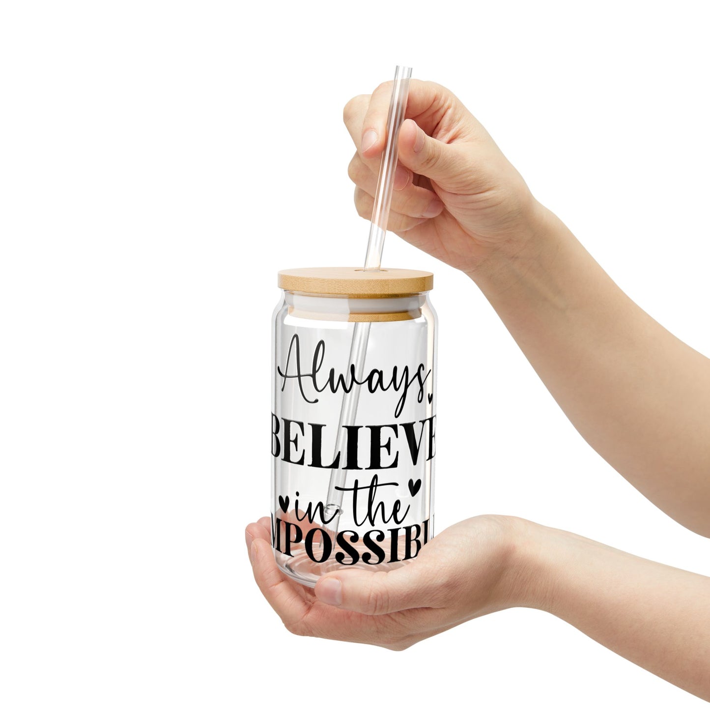 "Always Believe" Glass Tumbler w/Straw