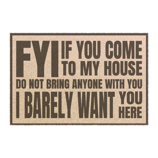 "If You Come To My House" Doormat