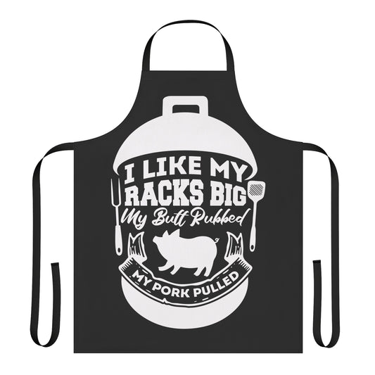 I Like My Racks Big Unisex Apron