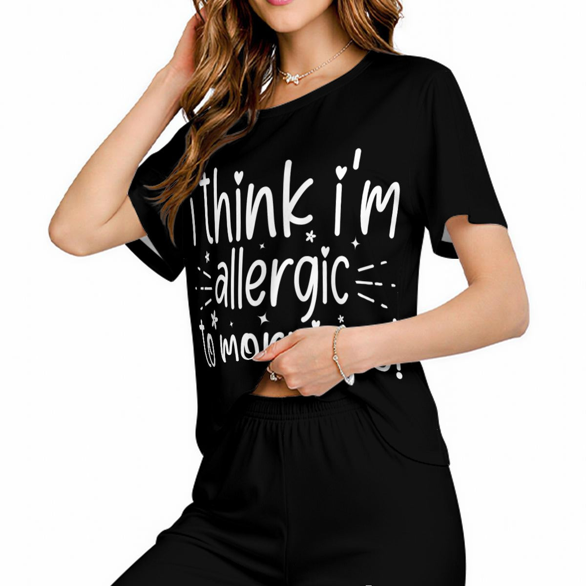 "I think I'm Allergic to Mornings" Ladies Pajama Set