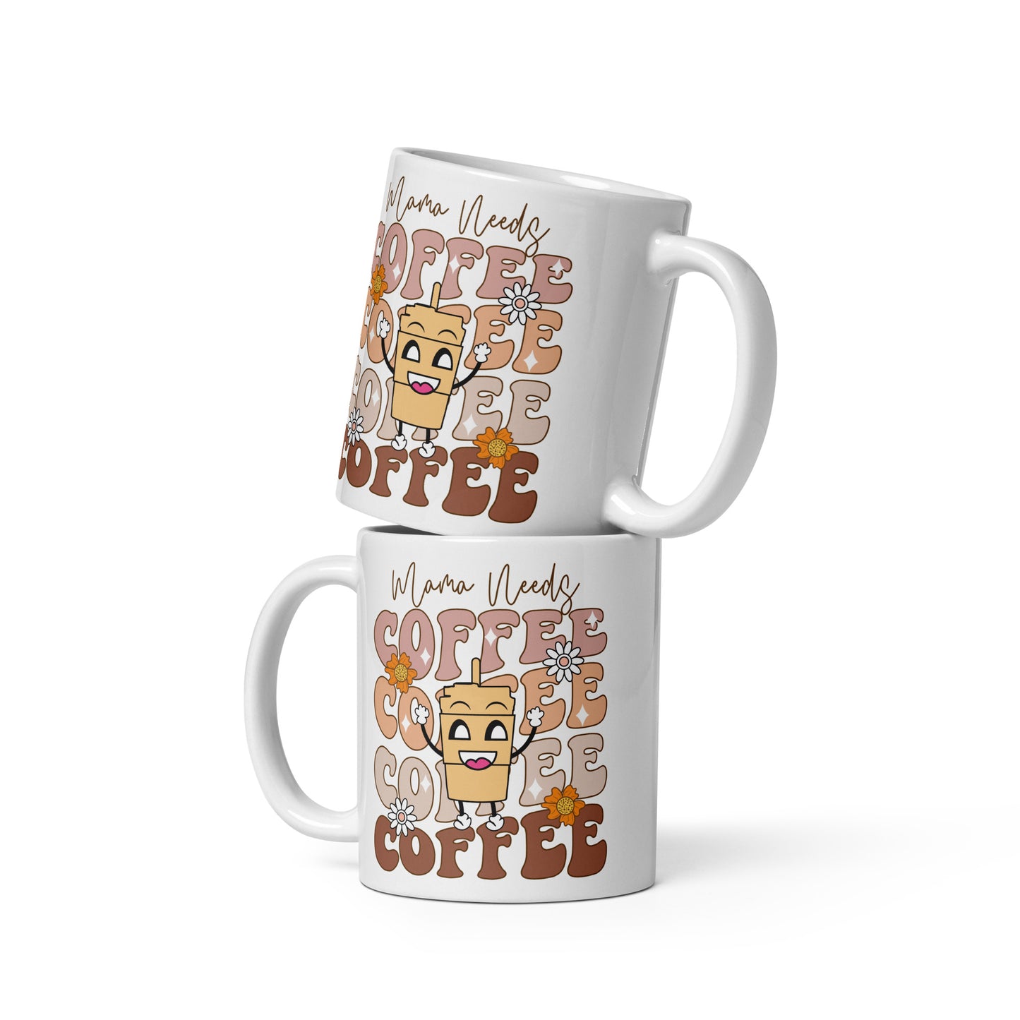 Mama Needs Coffee Ceramic Coffee Mug