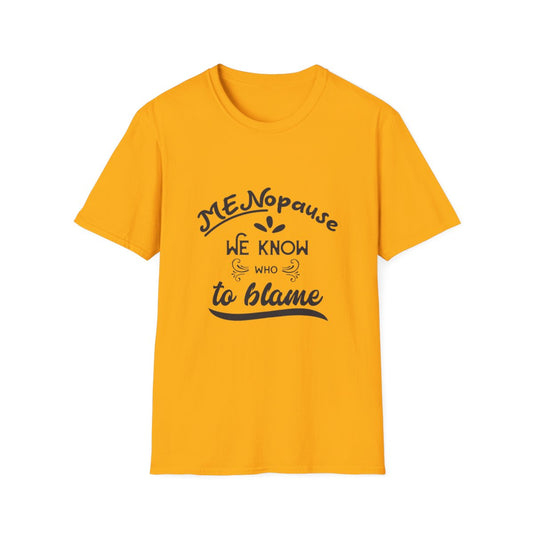 Ladies "Menopause Blame" T-Shirt