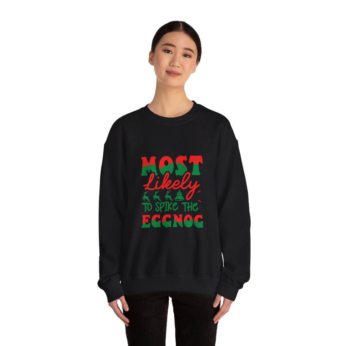 "Most Likely To Spike the Eggnog" Unisex Sweatshirt