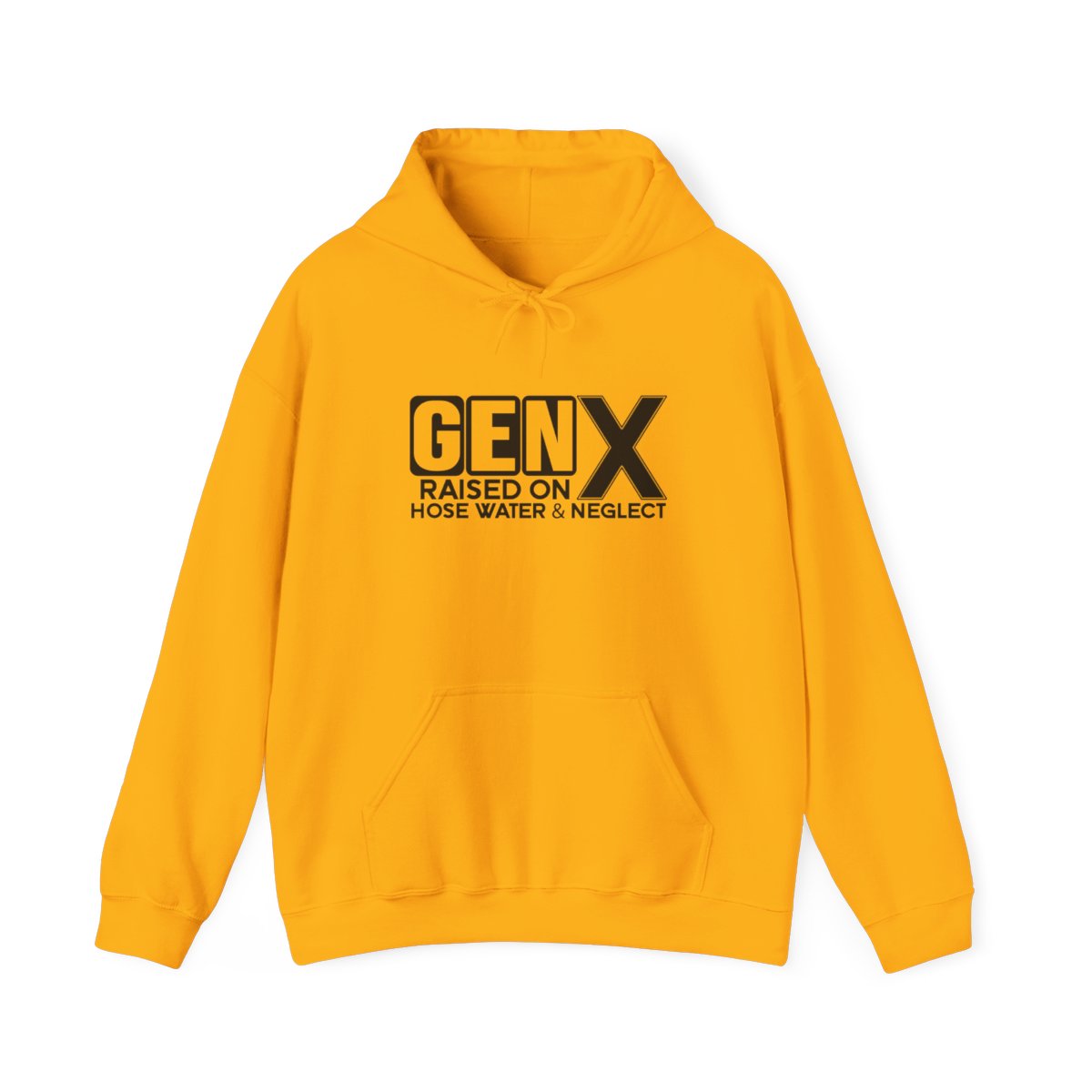 "Gen X Raised on Hose Water and Neglect" Unisex Hoodie