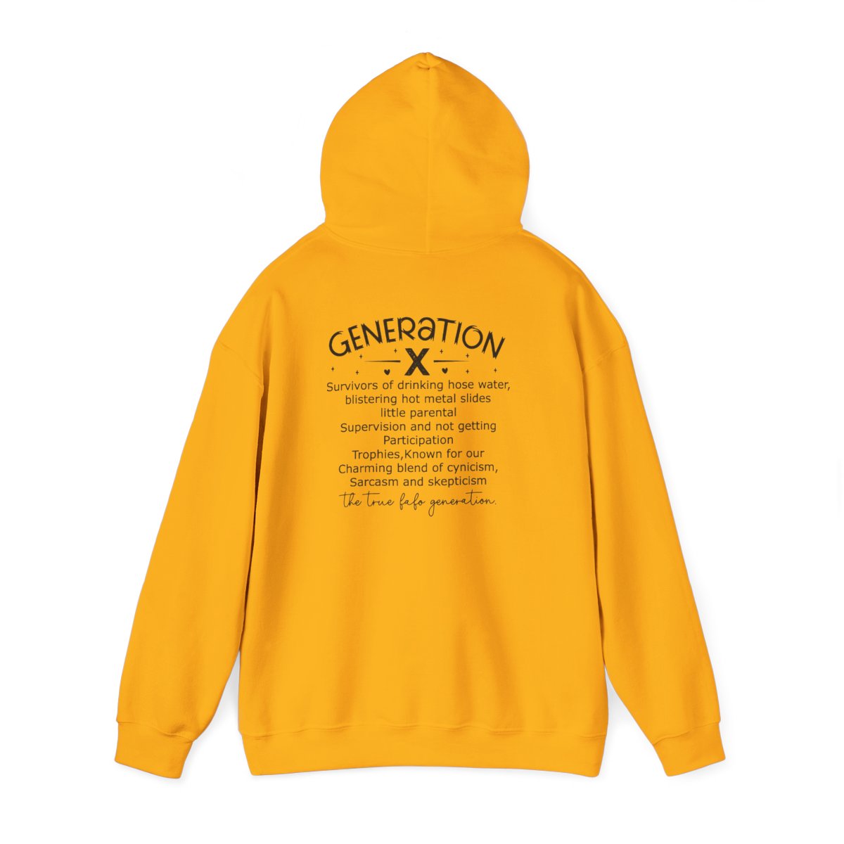 "Gen X Raised on Hose Water and Neglect" Unisex Hoodie