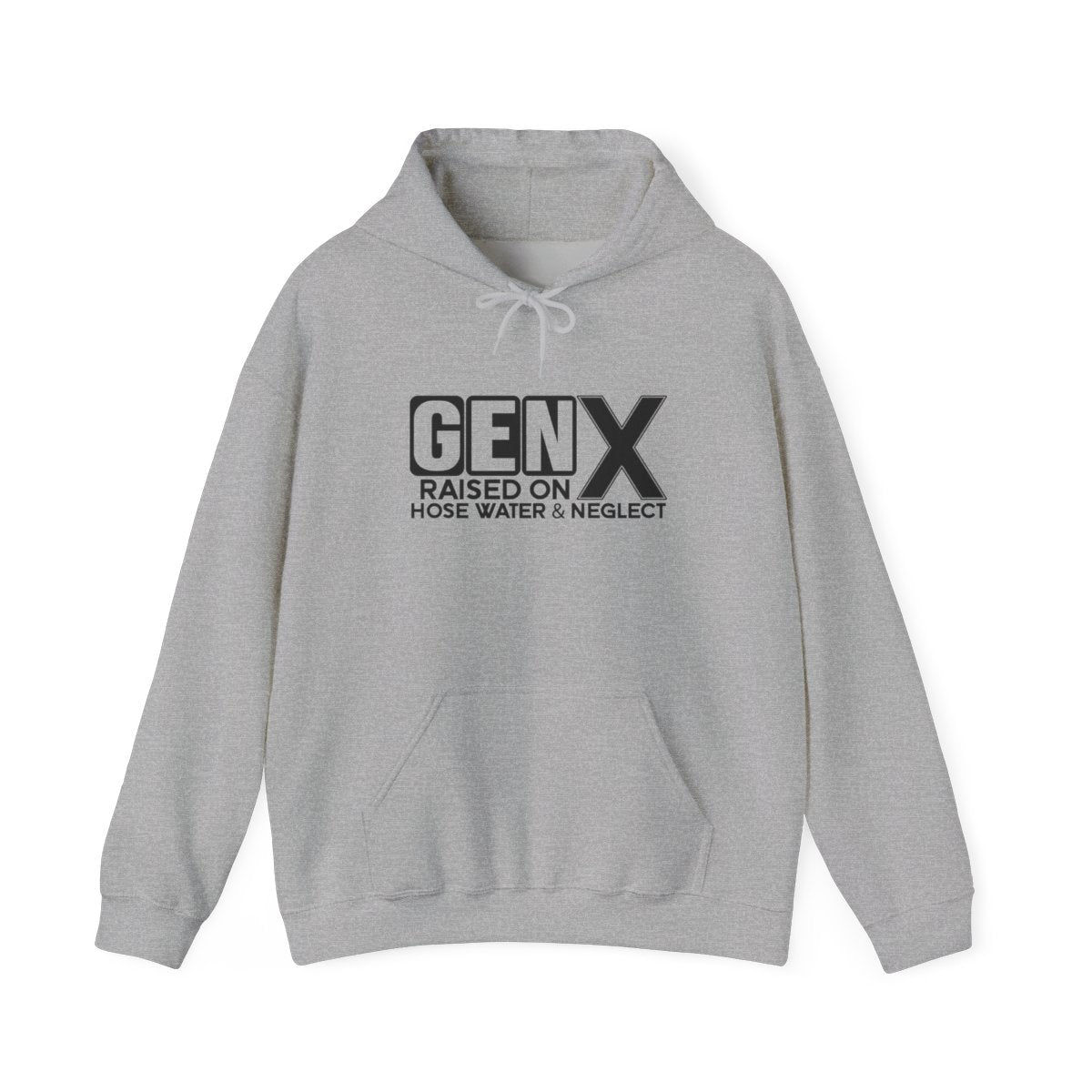 "Gen X Raised on Hose Water and Neglect" Unisex Hoodie