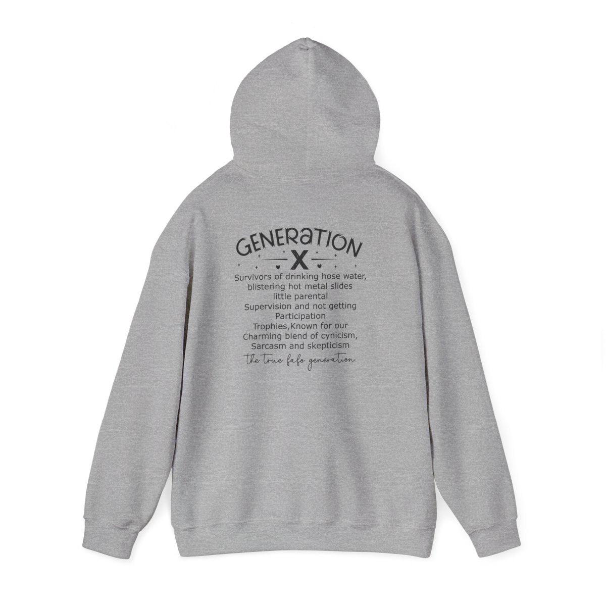 "Gen X Raised on Hose Water and Neglect" Unisex Hoodie