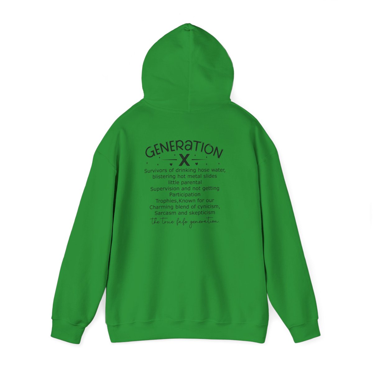 "Gen X Raised on Hose Water and Neglect" Unisex Hoodie