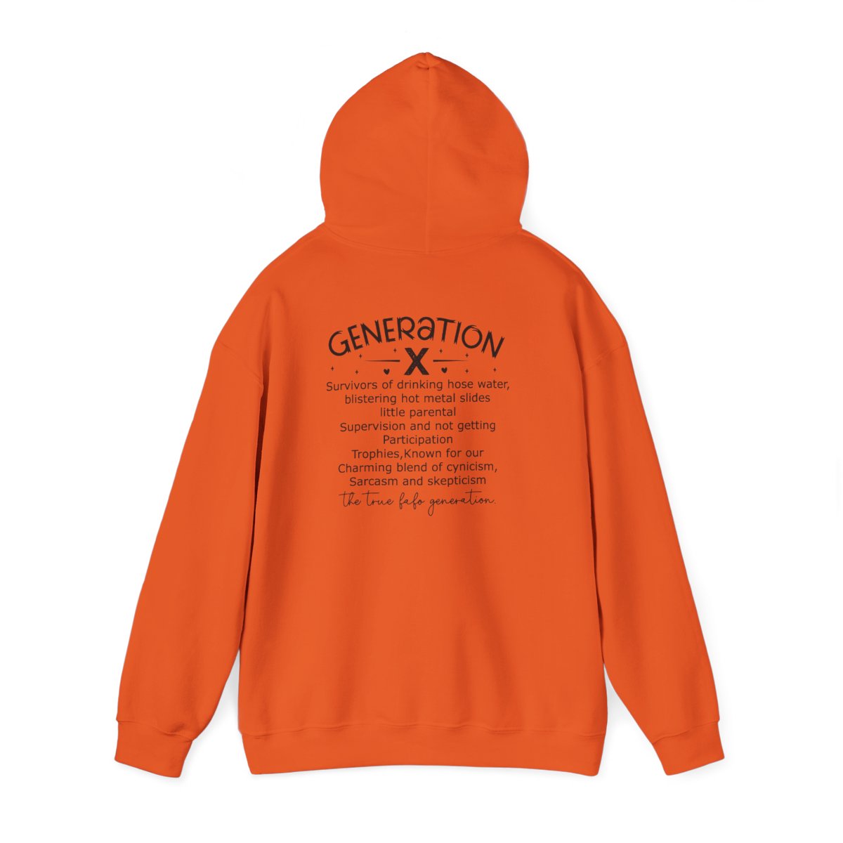 "Gen X Raised on Hose Water and Neglect" Unisex Hoodie