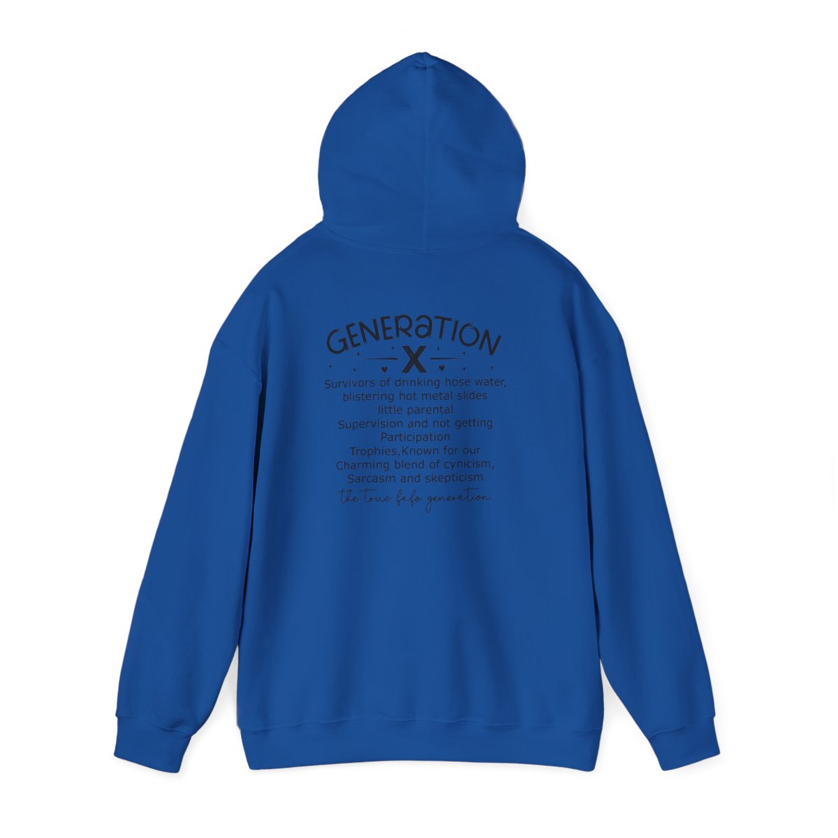 "Gen X Raised on Hose Water and Neglect" Unisex Hoodie