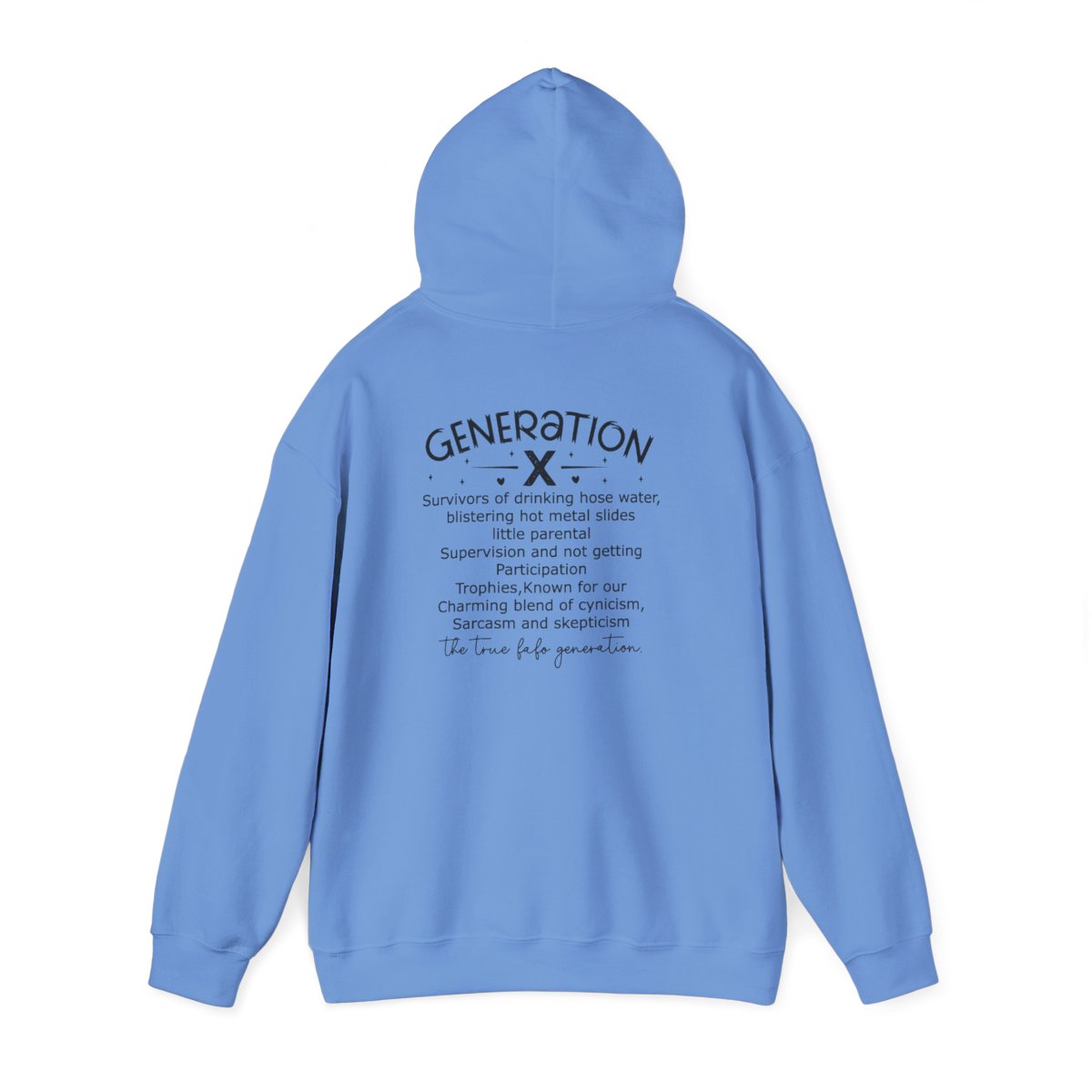 "Gen X Raised on Hose Water and Neglect" Unisex Hoodie