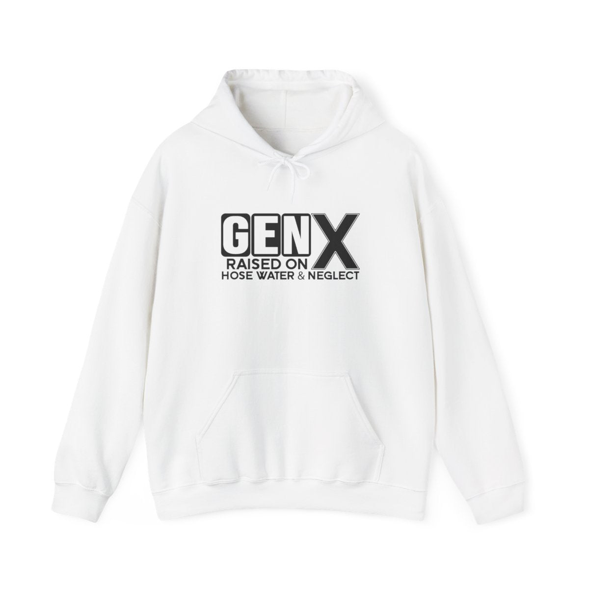 "Gen X Raised on Hose Water and Neglect" Unisex Hoodie