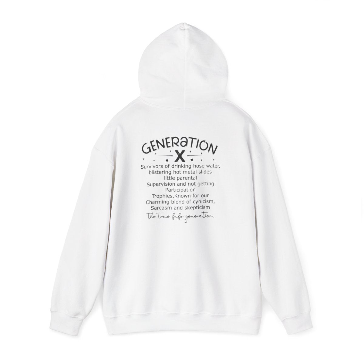 "Gen X Raised on Hose Water and Neglect" Unisex Hoodie